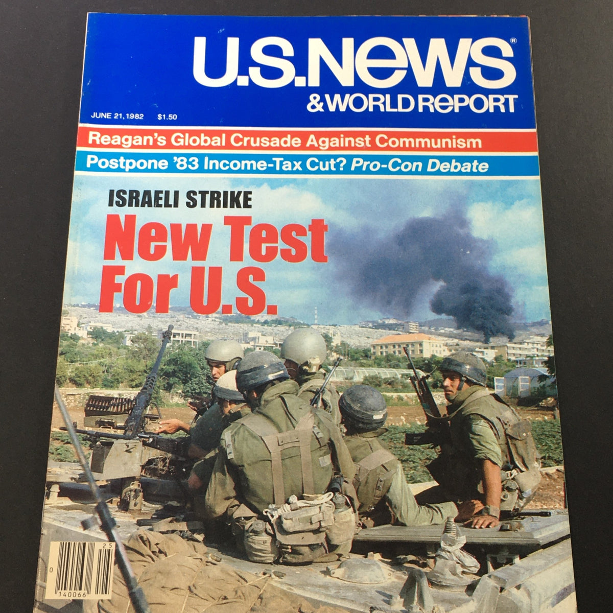 Cover of U.S. News & World Report dated June 21, 1982, featuring a headline 'New Test For U.S.' alongside imagery of Israeli military personnel and tanks, capturing the significance of the political climate during Ronald Reagan's presidency.