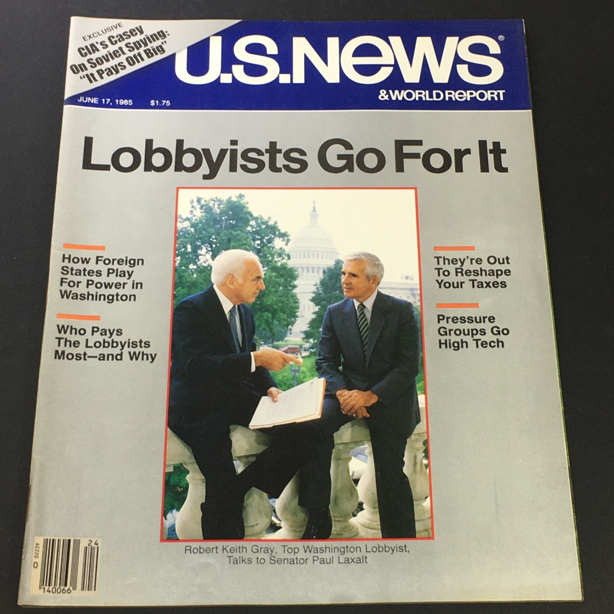 U.S. News & World Report June 17 1985 featuring Robert Keith Gray and Senator Paul Laxalt discussing lobbying issues, set against the backdrop of the U.S. Capitol.