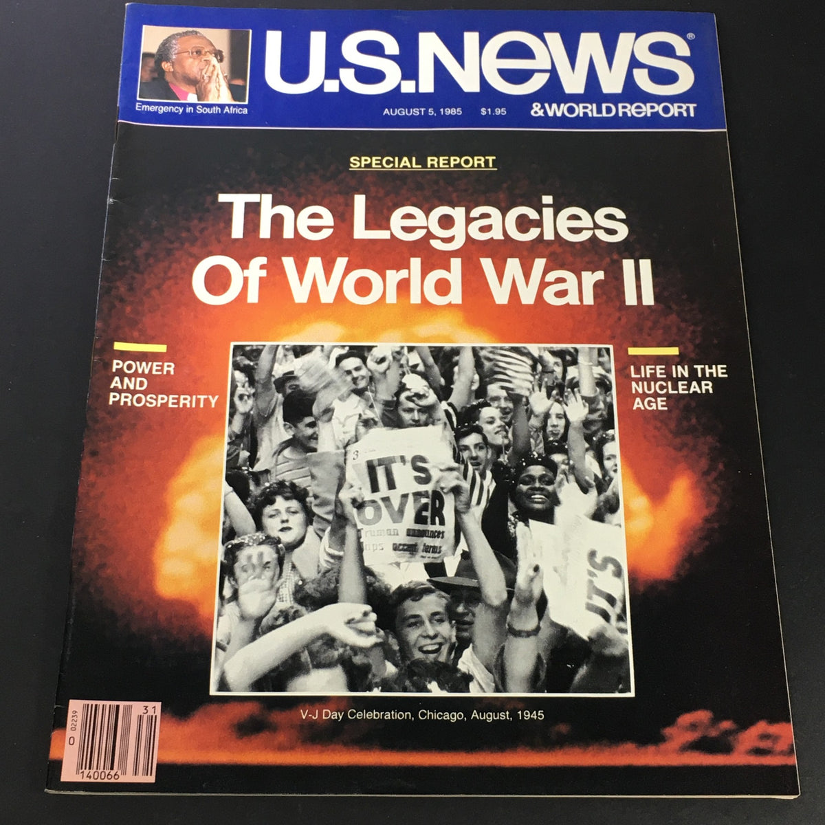 Cover of US News & World Report from August 5, 1985 featuring the title 'The Legacies of World War II', highlighting a historical photograph of a V-J Day celebration in Chicago with a crowd holding signs.