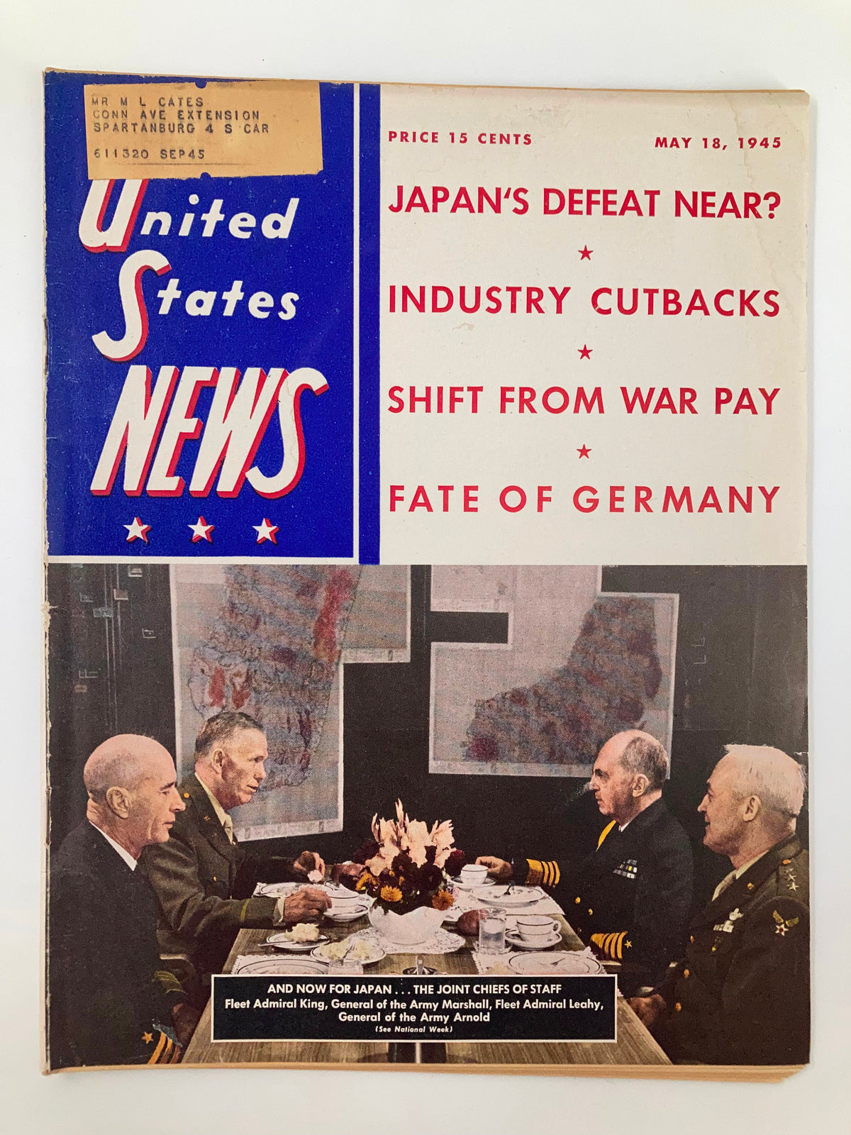 Cover of the US News & World Report Magazine from May 18, 1945, featuring the Joint Chiefs of Staff, discussing Japan's defeat, military strategies, and post-war implications, with vivid typography and a historical image of military leaders at a conference table.