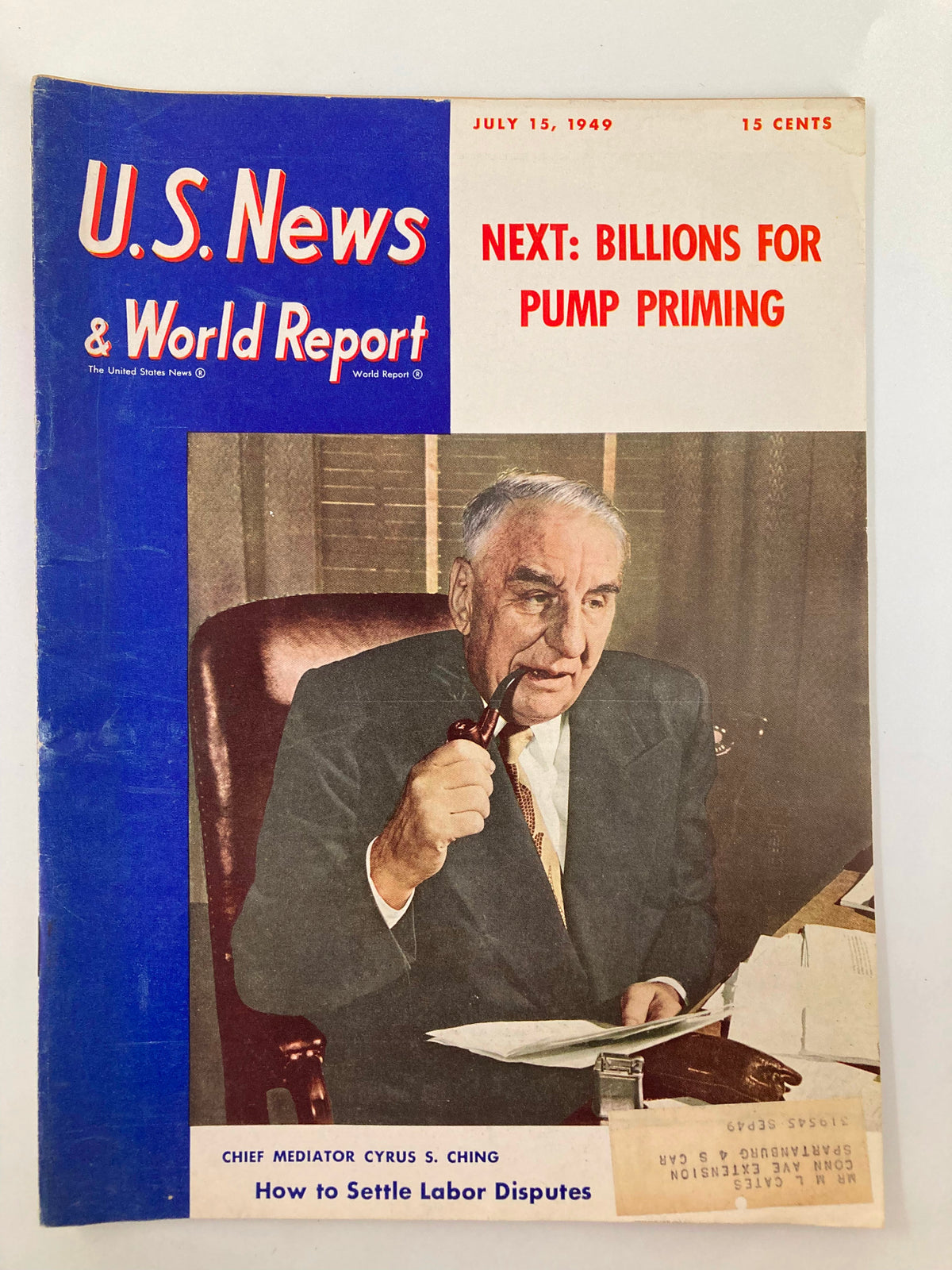 Cover of US News & World Report Magazine dated July 15, 1949 featuring Chief Mediator Cyrus S. Ching, discussing labor disputes, with a bright blue and red design.