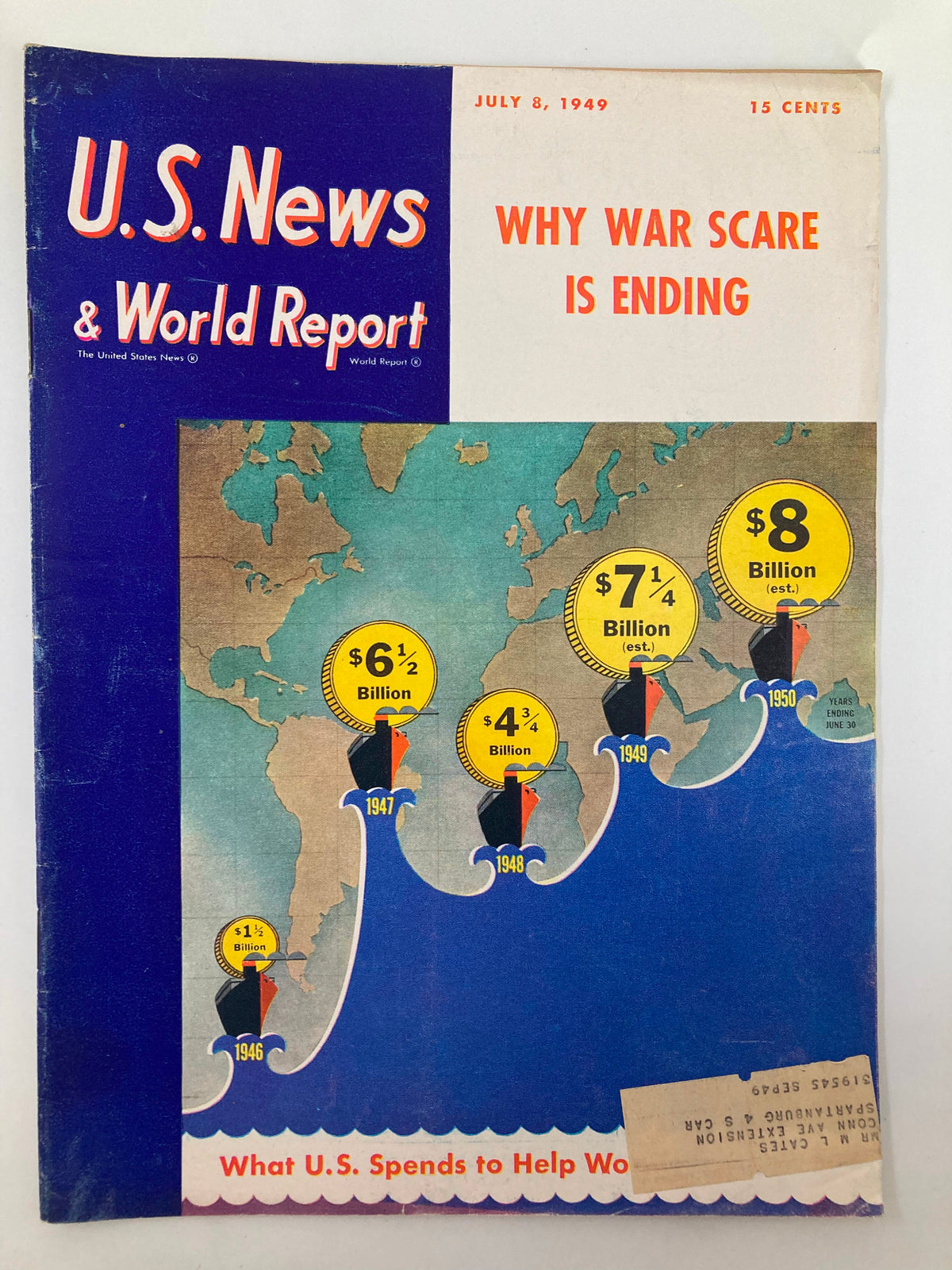 Cover of US News & World Report Magazine from July 8, 1949, featuring the title "Why War Scare is Ending" along with a graphic representation of financial statistics related to U.S. expenditures for the years 1946 to 1950.