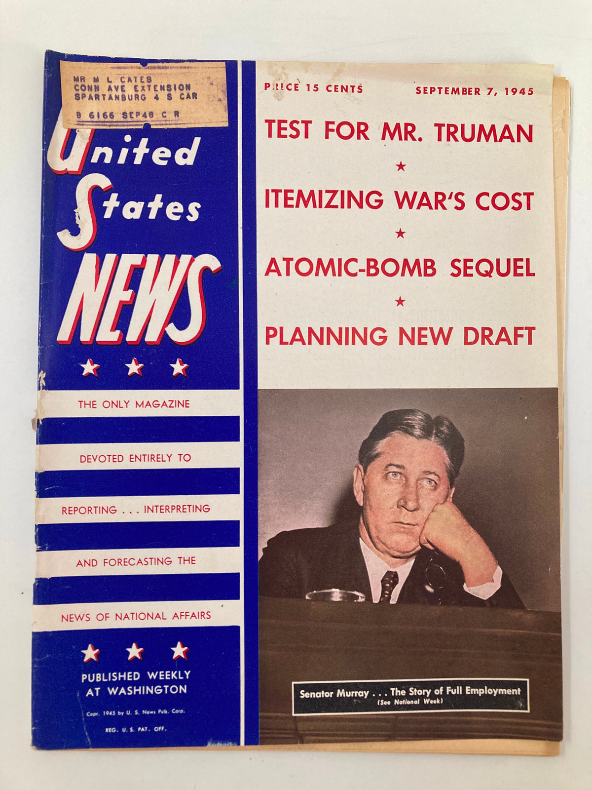 Cover of US News & World Report Magazine dated September 7, 1945, featuring Senator Murray and the headline 'Senator Murray... The Story of Full Employment'. The magazine includes discussions on topics such as the atomic bomb sequel and wartime costs.