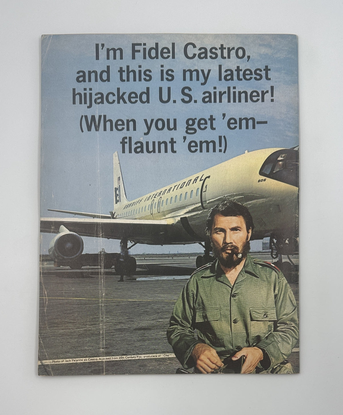 Cover of MAD Magazine No. 130 from October 1969, featuring a satirical illustration of Fidel Castro with a hijacked U.S. airliner in the background. The title prominently reads: 'I’m Fidel Castro, and this is my latest hijacked U.S. airliner! (When you get ’em—flaunt ’em!)'