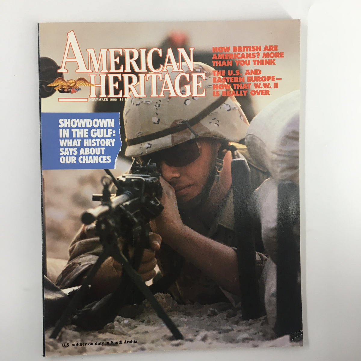 Cover of American Heritage Magazine, November 1990, featuring the title 'Showdown in the Gulf: What History Says About Our Chances', with an image of a U.S. soldier on duty in Saudi Arabia, capturing the essence of the Gulf War.
