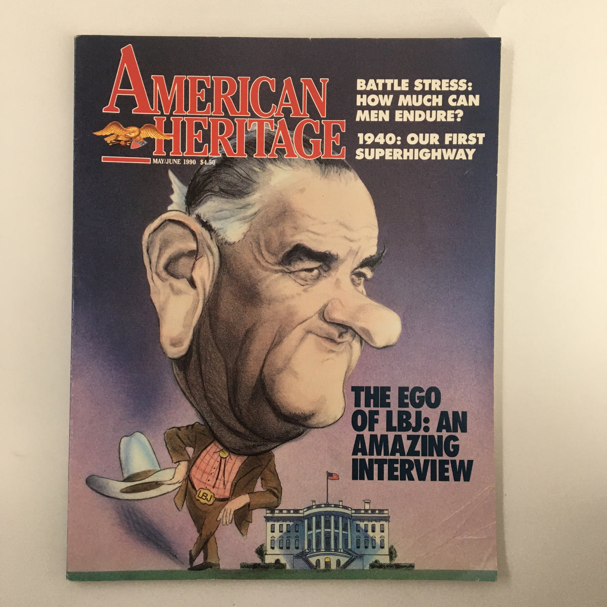 Cover of American Heritage Magazine, May 1990, featuring a caricature of Lyndon B. Johnson with the title 'The Ego of LBJ: An Amazing Interview'. The cover design includes the White House in the background, highlighting this exclusive interview.