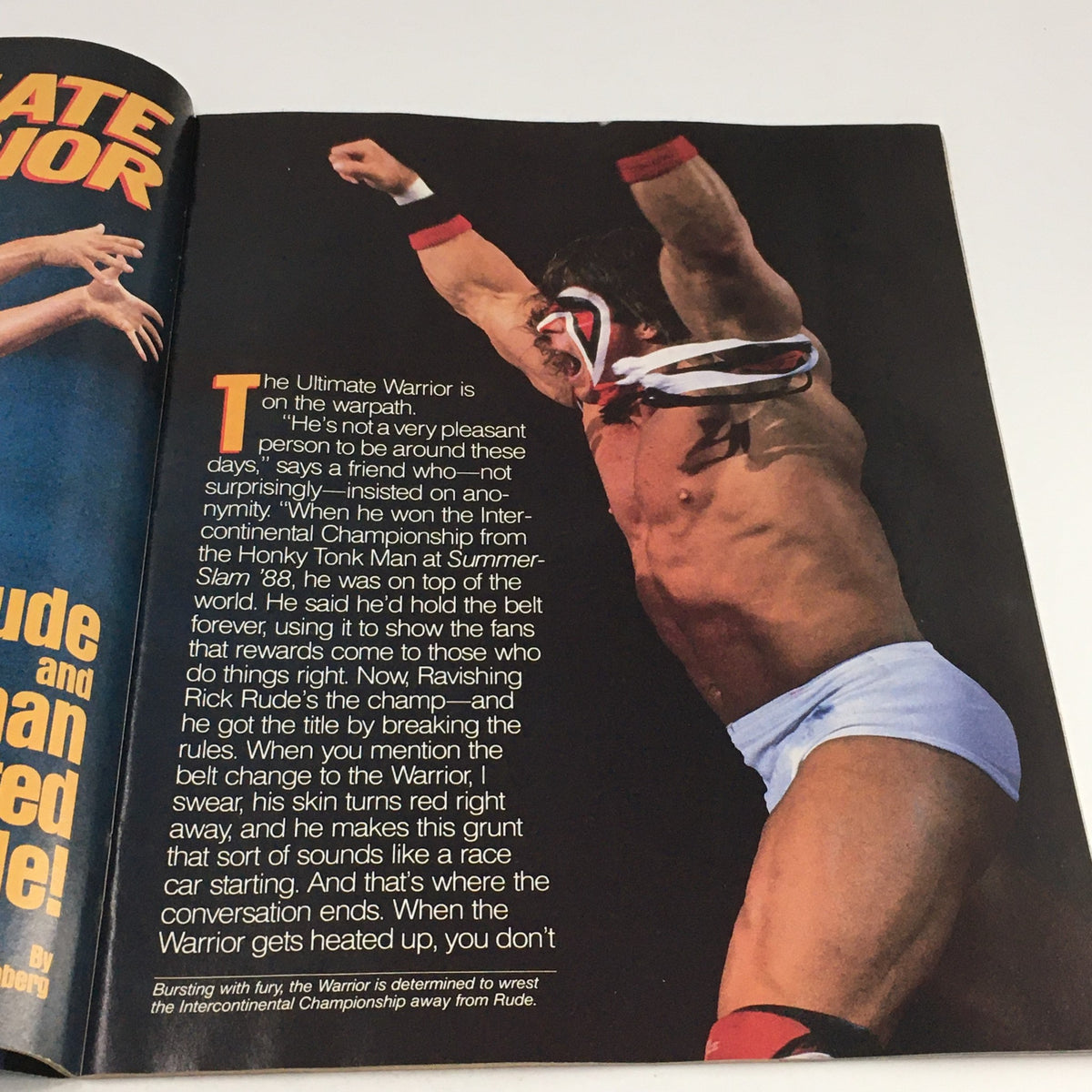 Article in WWF Magazine July 1989 focused on The Ultimate Warrior, discussing his character and recent events in professional wrestling.