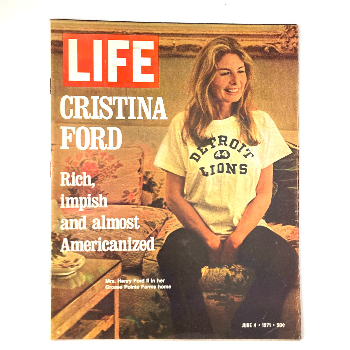 Cover of VTG Life Magazine from June 4, 1971, featuring Cristina Ford with the title prominently displayed. The image showcases her in a casual setting with evocative background details.
