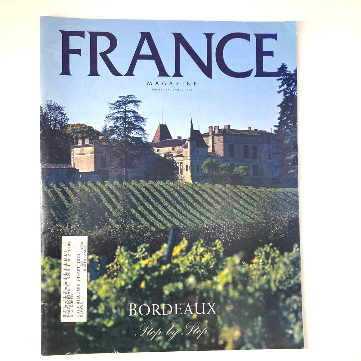 Cover of France Magazine Spring 1995 No. 34: Bordeaux Step by Step, featuring a picturesque vineyard landscape and a classic French chateau.