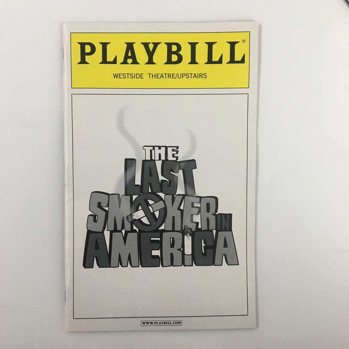 Cover of the 2012 Playbill for 'The Last Smoker in America' at the Westside Theatre, featuring bold typography and a stylized graphic design.