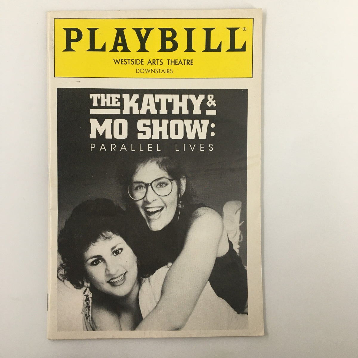 1989 Playbill for The Kathy & Mo Show: Parallel Lives featuring the iconic black and white cover at Westside Arts Theatre.