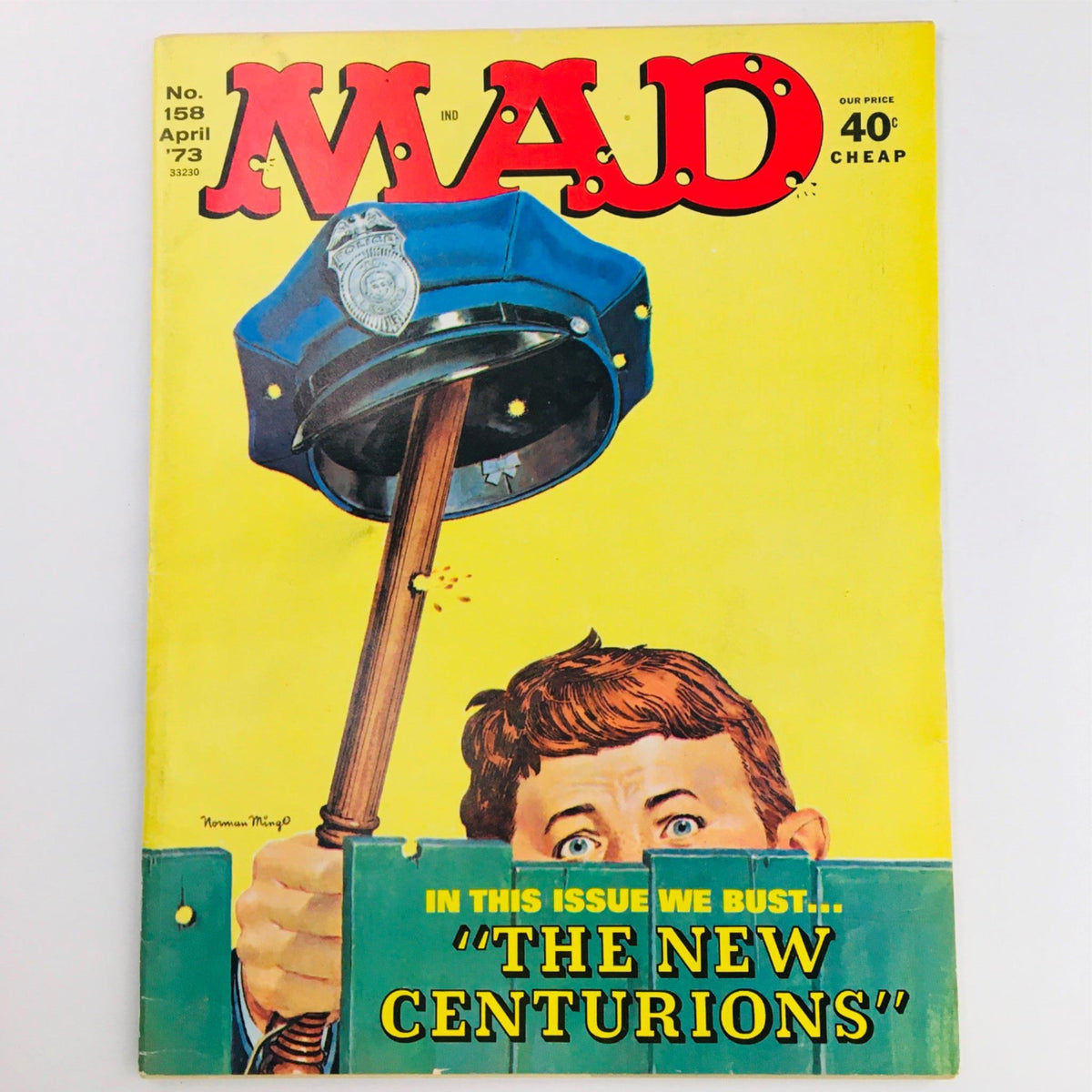Mad Magazine April 1973 No. 158 cover featuring a humorous illustration with a police officer's cap and a comedic twist, showcasing the title 'The New Centurions'. Ideal for collectors and fans of vintage humor.