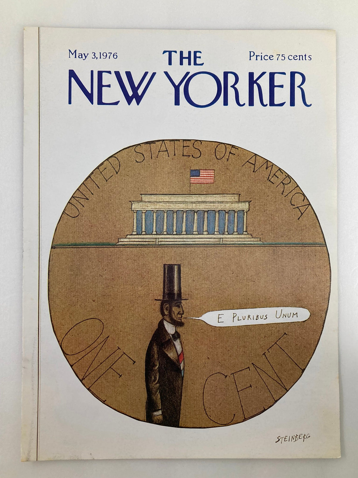 The New Yorker May 3 1976 cover art by W. Steinberg showing Abraham Lincoln in a top hat next to the Lincoln Memorial, surrounded by the words 'E Pluribus Unum' and an American flag.