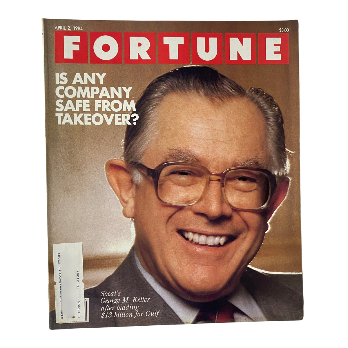 Cover of Fortune Magazine dated April 2, 1984 featuring the title 'Is Any Company Safe from Takeover?' with George M. Keller highlighted as SoCal's prominent figure after bidding $13 billion for Gulf.