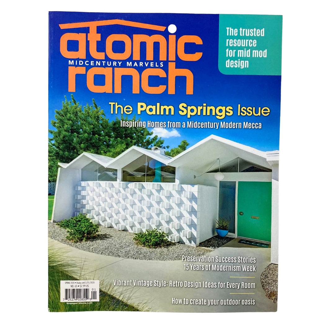 Cover of Atomic Ranch Magazine Spring 2020 The Palm Springs Issue featuring mid-century modern architecture, vibrant visual design, and highlights from Palm Springs.