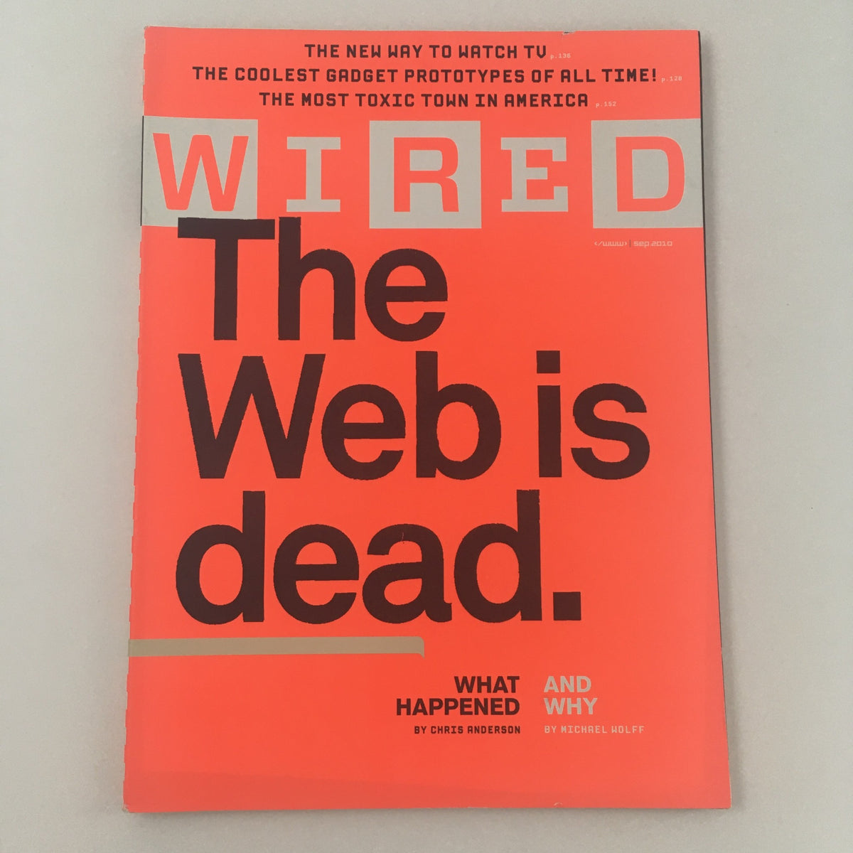 Cover of Wired Magazine, September 2010 edition titled 'The Web Is Dead: What Happened & Why'. The cover features bold orange and black typography, emphasizing its thought-provoking content about the state of the internet.
