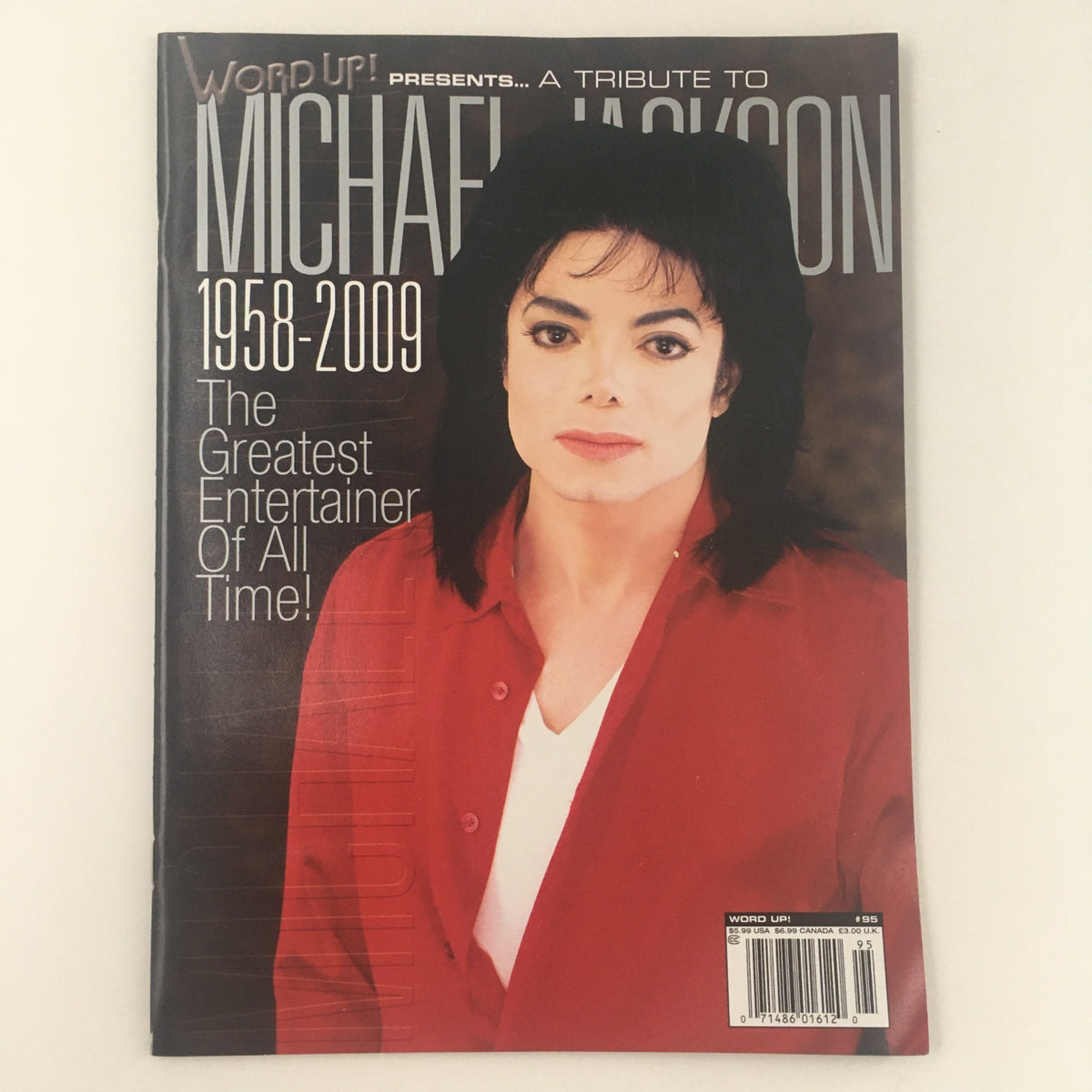 Cover of Word Up Magazine #95, published in 2009, featuring a tribute to Michael Jackson, showcasing his image with the text '1958-2009 The Greatest Entertainer Of All Time!'