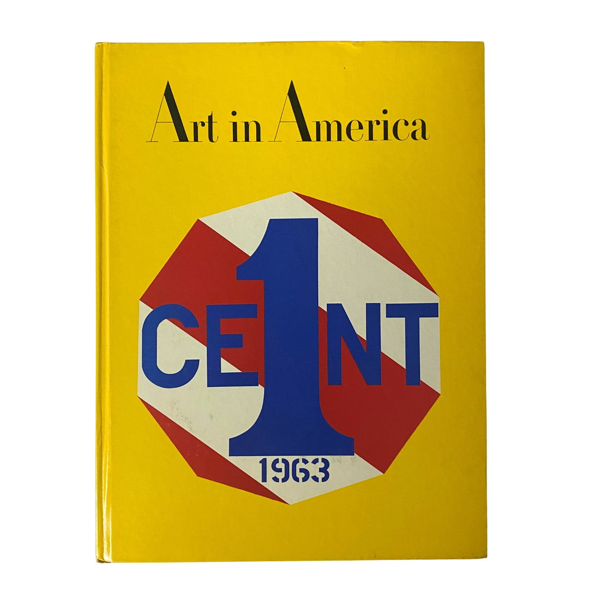Art in America Magazine No. 2 1963 Penny by Robert Indiana hardcover cover featuring a vibrant yellow background and the iconic Penny design.
