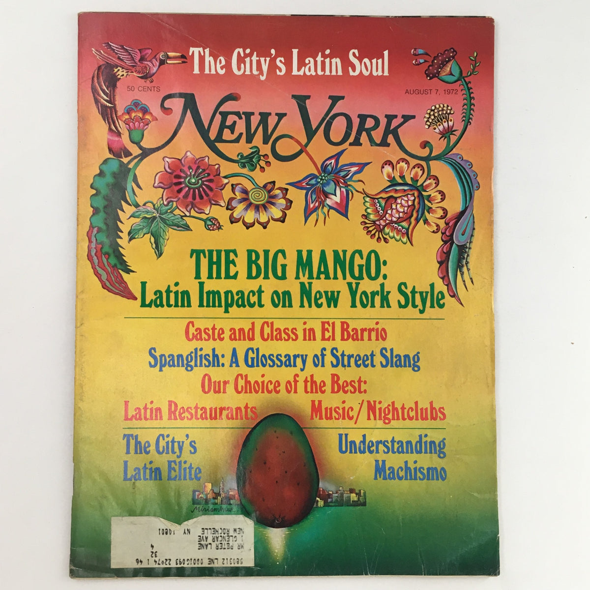 Cover of New York Magazine from August 7, 1972, titled 'The Big Mango: Latin Impact on New York Style.' Featuring colorful illustrations and text, this magazine highlights the Latin influence on New York culture, showcasing themes like 'Caste and Class in El Barrio' and 'Understanding Machismo.'