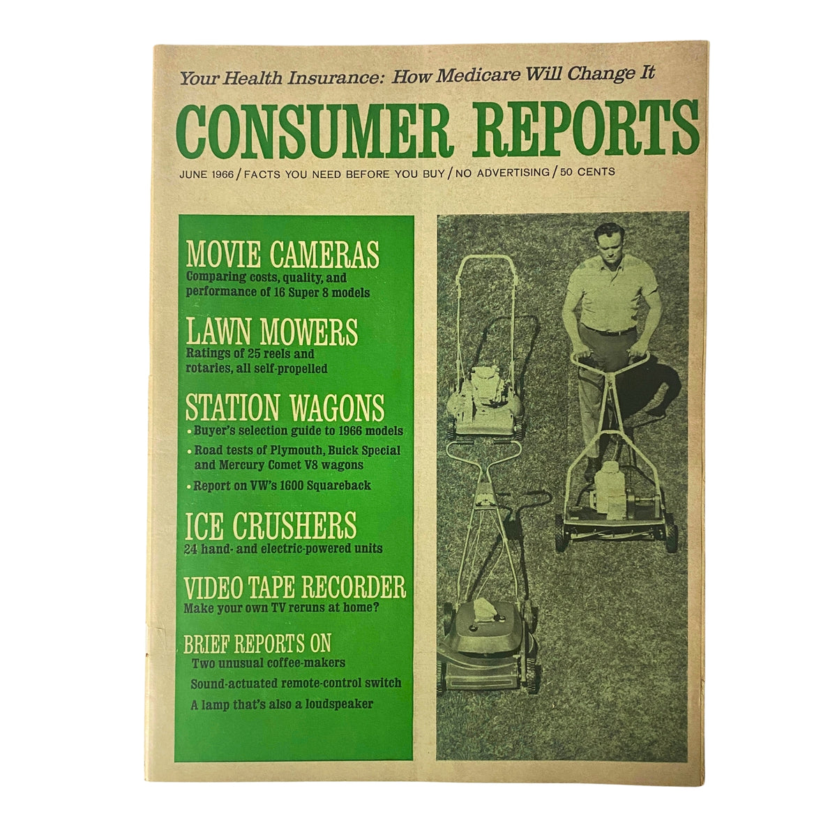 Consumer Reports Magazine June 1966 cover featuring product evaluations including self-propelled lawn mowers, movie cameras, station wagons, and ice crushers.