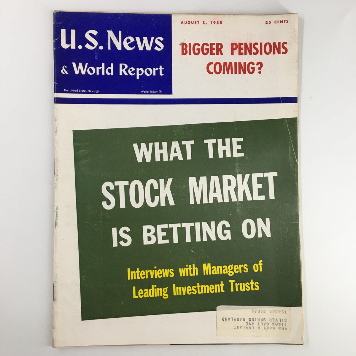 Cover of US News & World Report Magazine from August 8, 1958 featuring the headline 'Bigger Pensions Coming?' and additional article 'What the Stock Market is Betting On: Interviews with Managers of Leading Investment Trusts'.