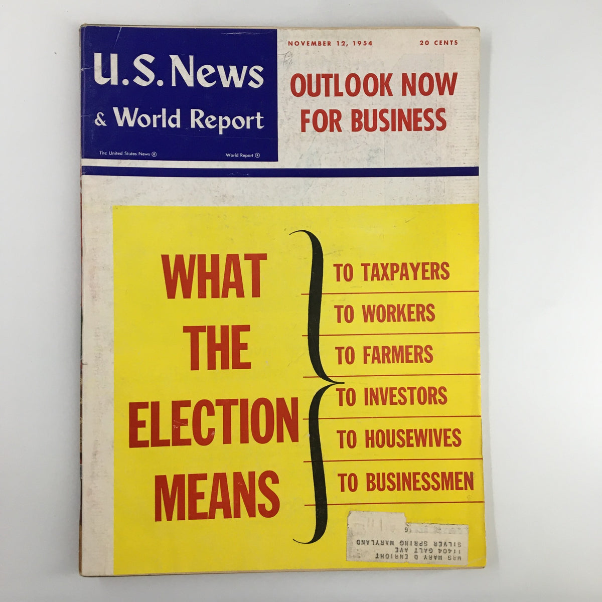 Cover of the US News & World Report magazine dated November 12, 1954, featuring the title 'What The Election Means' in bold red and yellow text, with details on implications for taxpayers, workers, farmers, investors, housewives, and businessmen.