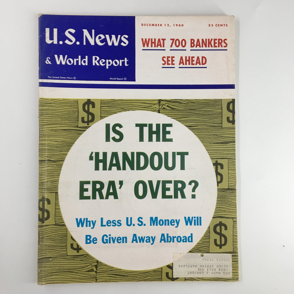 Cover of US News & World Report Magazine dated December 12, 1960, featuring the headline 'Is the ‘Handout Era’ Over?' with a background of dollar signs, reflecting economic discussions of the era.