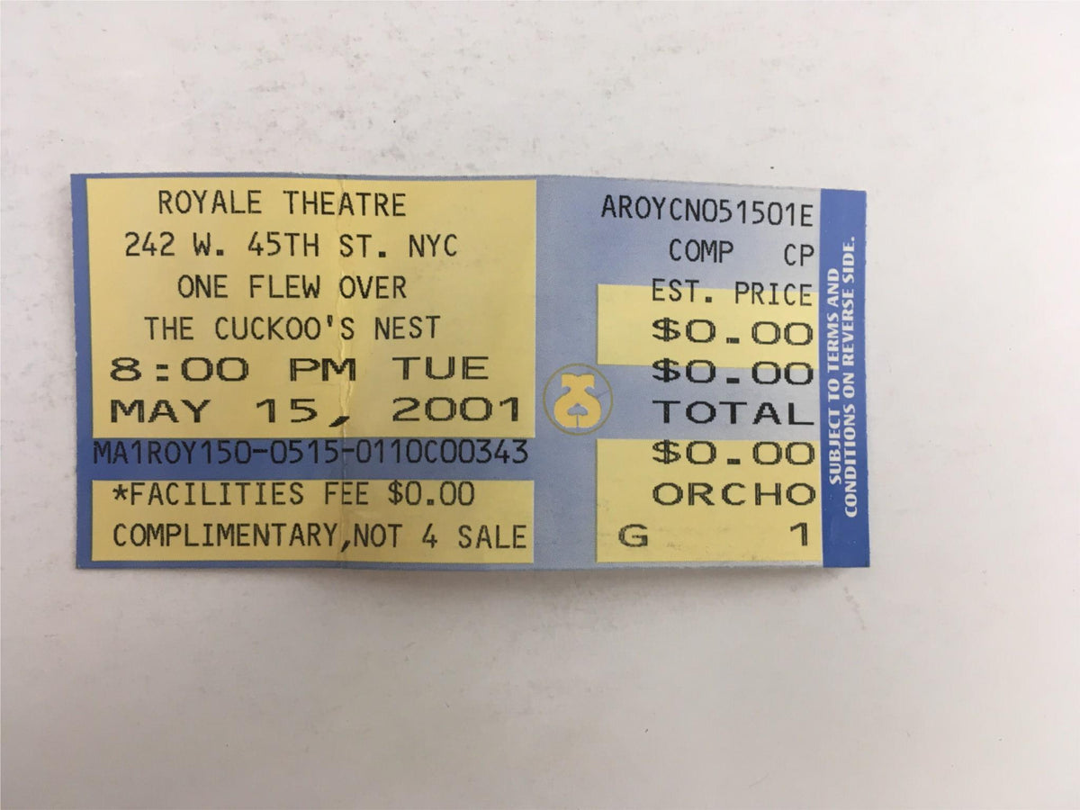 Ticket for the 2001 performance of 'One Flew Over The Cuckoo's Nest' at the Royale Theatre, providing details of the show date and time.