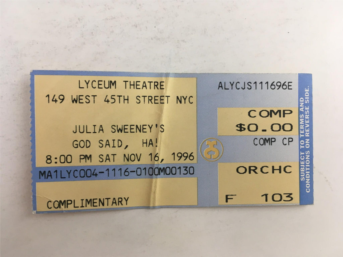 Original opening night ticket for God Said HA! by Julia Sweeney at Lyceum Theatre, dated November 16, 1996, showcasing details of the performance.