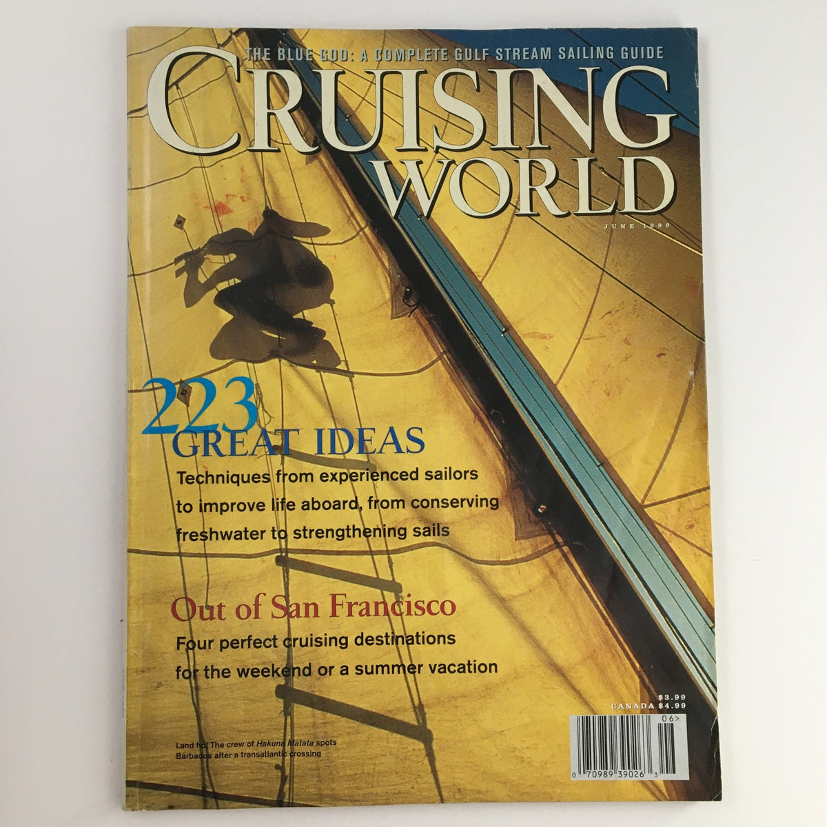 Cruising World Magazine June 1999 cover featuring the crew of Hakuna Matata sailing in Barbados, showcasing sailing tips and destinations.