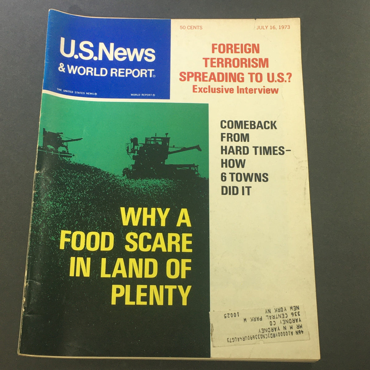Cover of VTG U.S. News & World Report Magazine from July 16, 1973, featuring the title 'Foreign Terrorism Spreading to U.S.?', with headlines including 'Why a Food Scare in Land of Plenty' and 'Comeback from Hard Times - How 6 Towns Did It'. The magazine illustrates the concerns of the early 1970s and serves as a historical artifact.