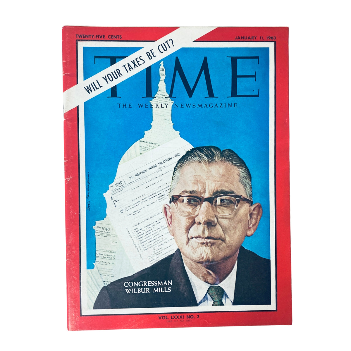 Time Magazine January 11, 1963 Vol 81 No 2 Congressman Wilbur Mills cover featuring a portrait of Congressman Wilbur Mills with the U.S. Capitol in the background and the text 'Will Your Taxes Be Cut?' visually prominent.