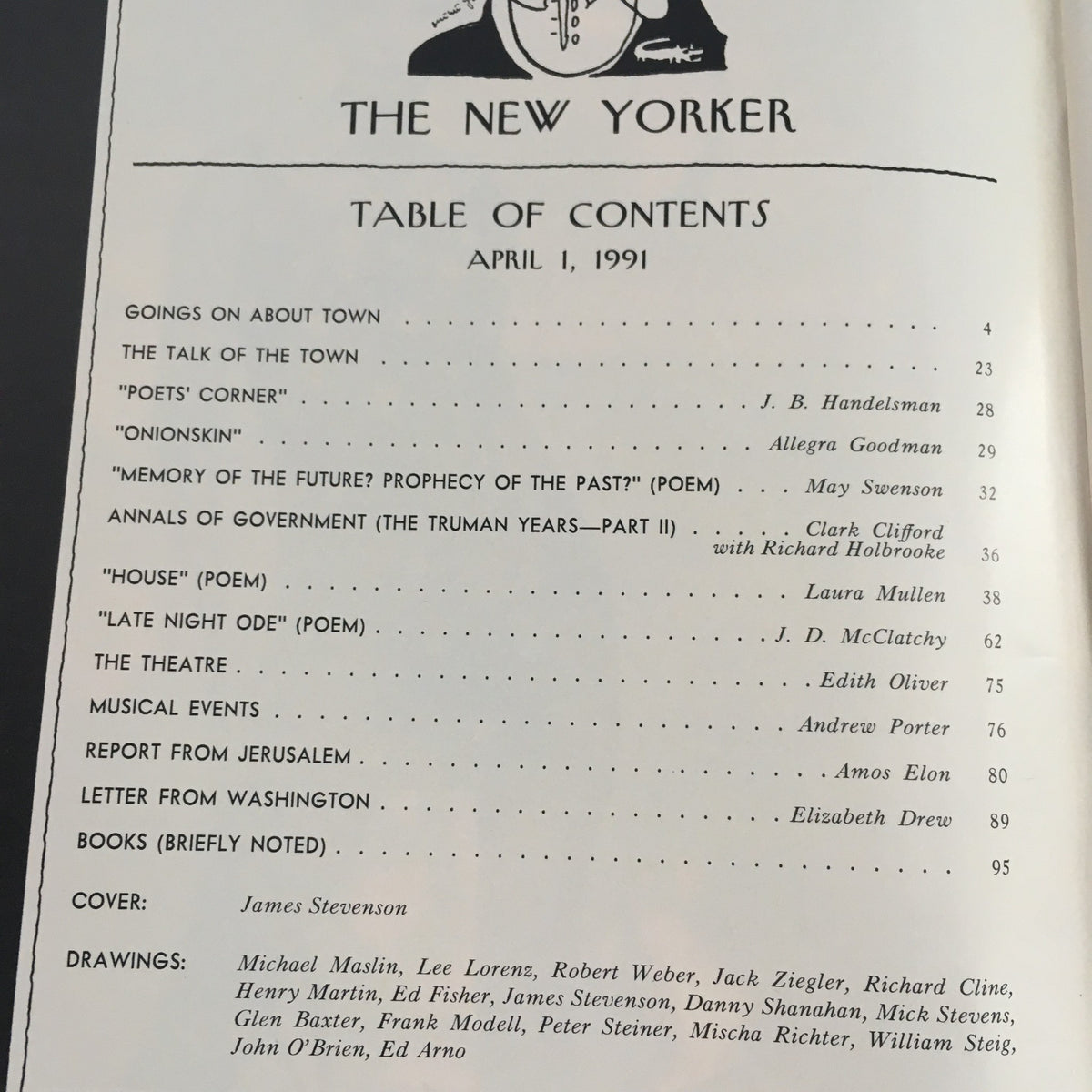 Table of Contents for The New Yorker April 1, 1991 featuring contributions by various authors including J.B. Handelsman and Allegra Goodman, with a cover by James Stevenson.