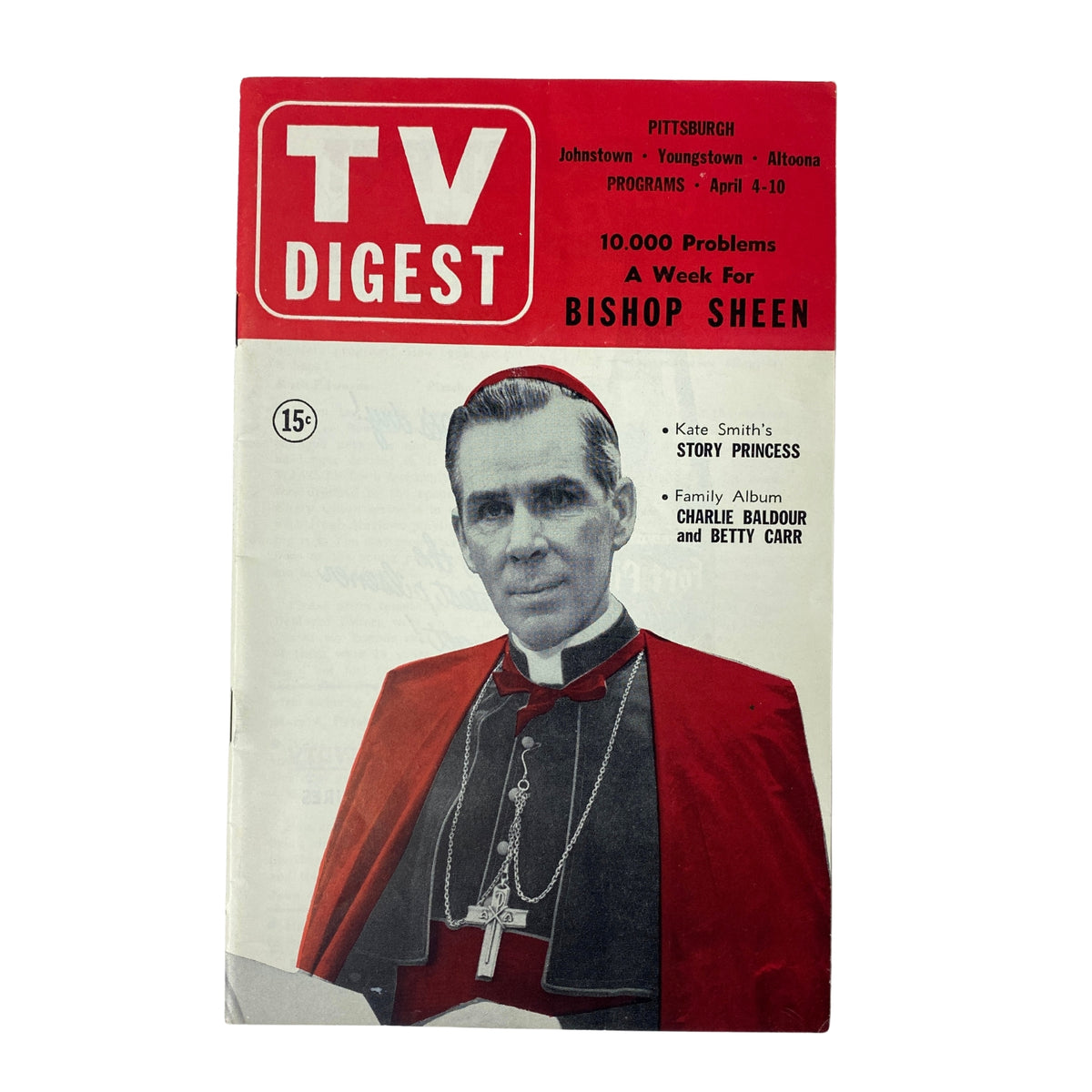 Cover of TV Digest Magazine April 4, 1953 featuring Bishop Fulton J. Sheen in a red cardinal robe, highlighting Pittsburgh edition, 10,000 Problems a Week for Bishop Sheen.