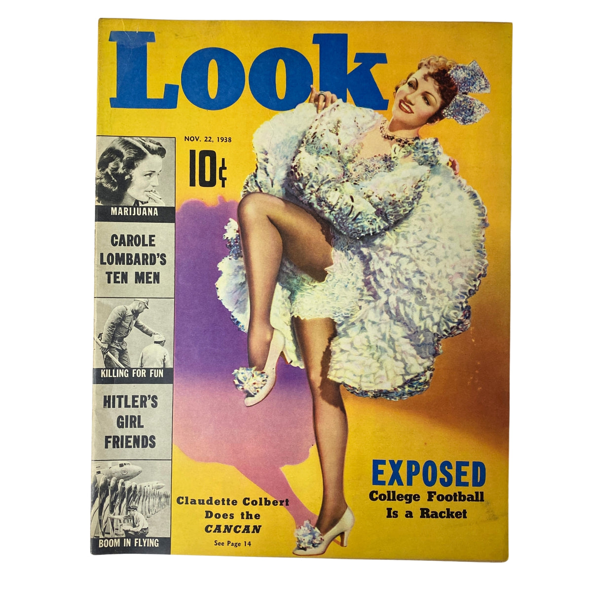 Cover of Look Magazine from November 22, 1938, featuring Claudette Colbert performing the cancan, with articles on marijuana, Carole Lombard's ten interesting men, and college football.