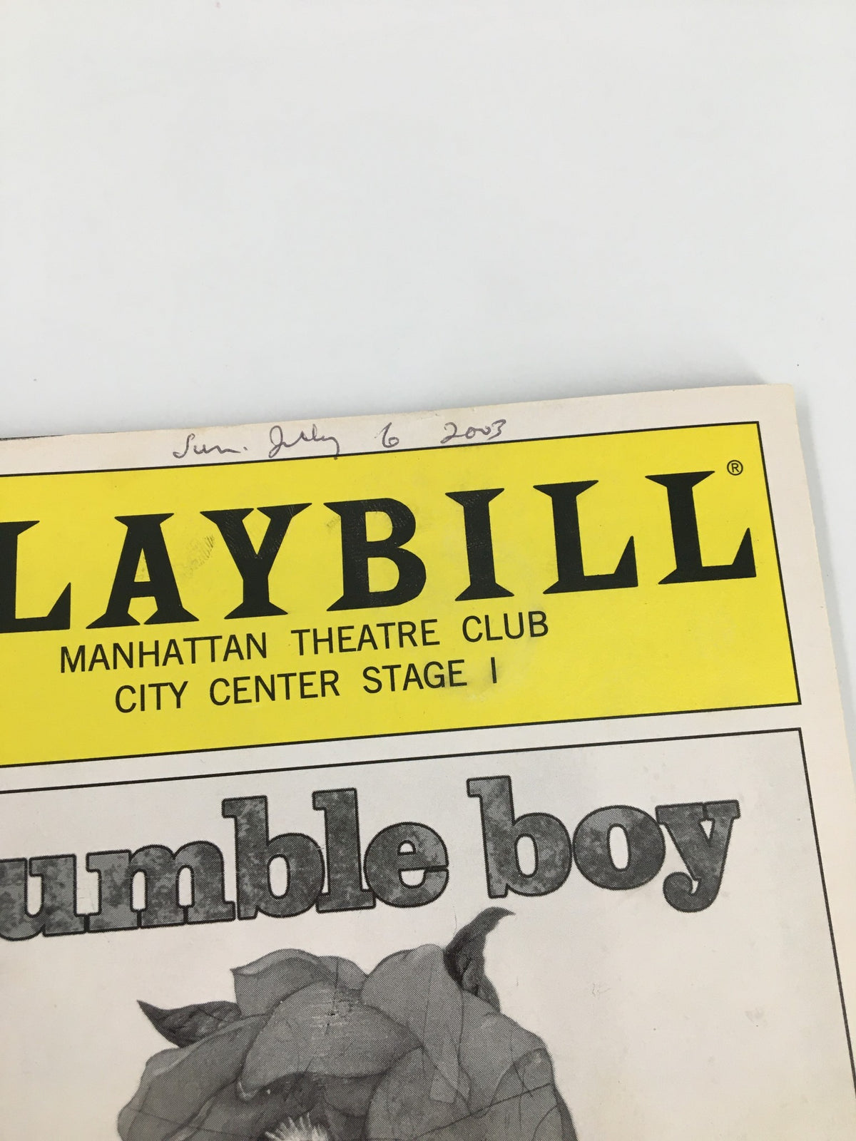 Close-up of the title section of the 2003 Playbill for Humble Boy at Manhattan Theatre Club, highlighting the date July 6, 2003.