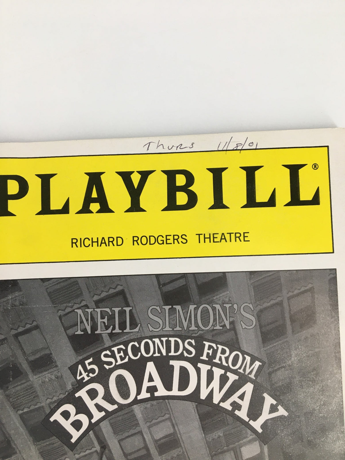 Close-up of the 2001 Playbill for '45 Seconds From Broadway' showcasing handwritten date notes and Richard Rodgers Theatre branding.
