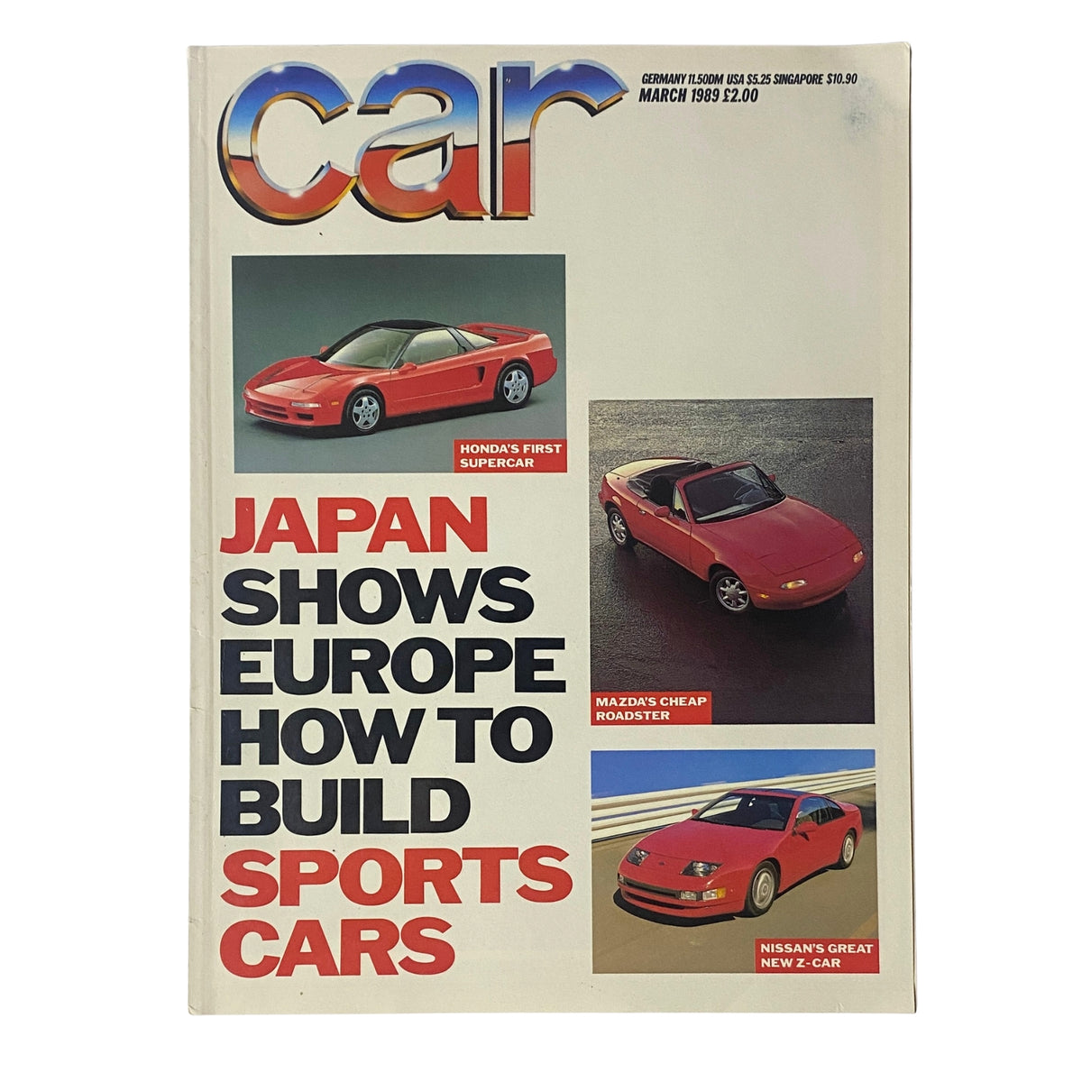 Cover of Car Magazine UK Import March 1989 featuring Honda's first supercar, Mazda's cheap roadster, and Nissan's new Z-car. Highlights Japanese automotive innovation in sportscars.