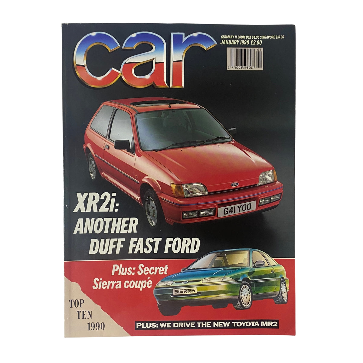 Cover of Car Magazine UK Import from January 1990 featuring the Ford XR2i and Secret Sierra Coupé. Highlights the article 'XR2i: Another Duff Fast Ford'. The vibrant red Ford XR2i is prominently displayed alongside a green Sierra Coupé.