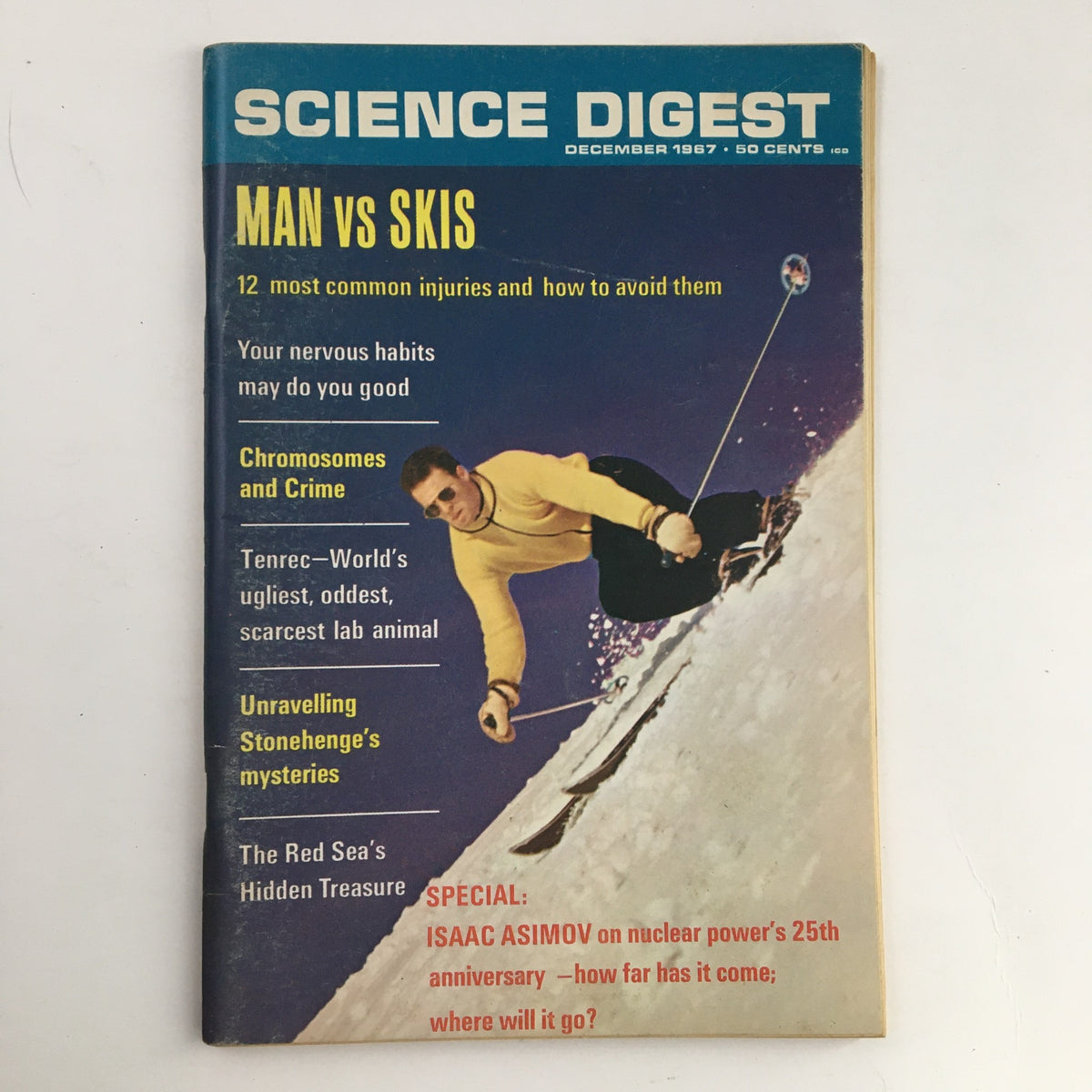 Cover of Science Digest Magazine December 1967 featuring the headline 'MAN vs SKIS' and a skier, highlighting a special article by Isaac Asimov on nuclear power's 25th anniversary.