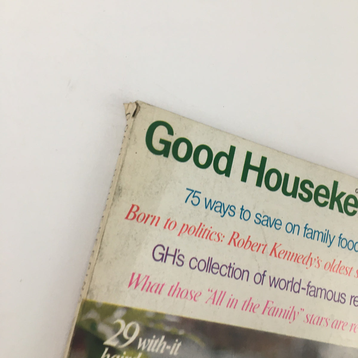 Close-up of the Good Housekeeping Magazine cover from October 1972, emphasizing the title 'Good Housekeeping Magazine October 1972 Robert Kennedy's Oldest Son Grows Up'. The details include the magazine's tagline on saving family food costs.