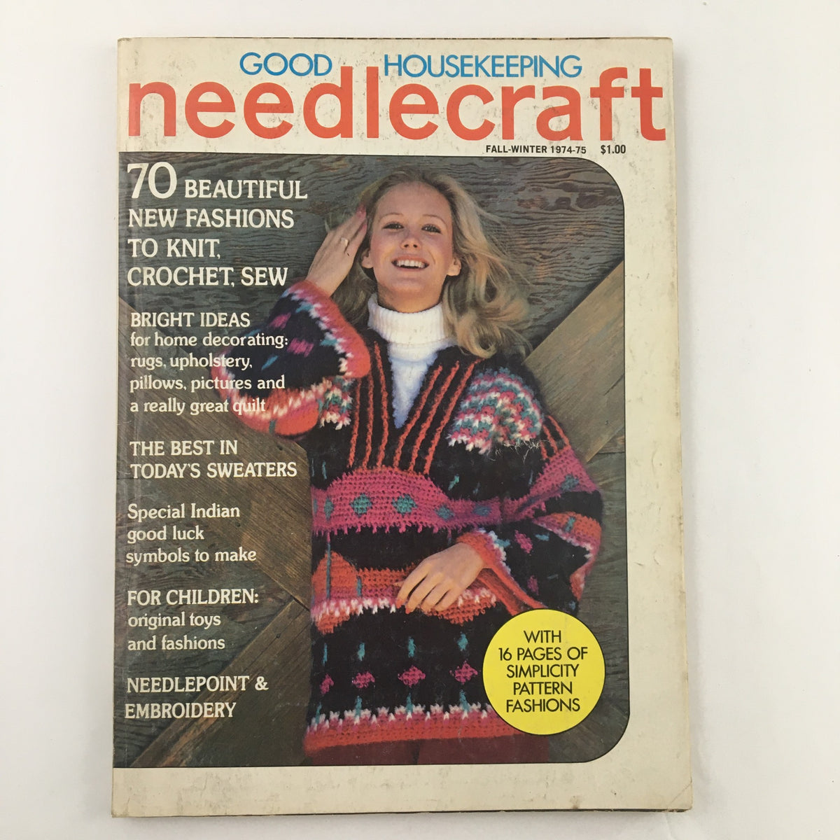 Good Housekeeping Needlecraft Fall 1974 features a colorful sweater on the cover with the title '70 Beautiful New Fashions to Knit, Crochet, Sew' stating it includes bright ideas for home decorating.