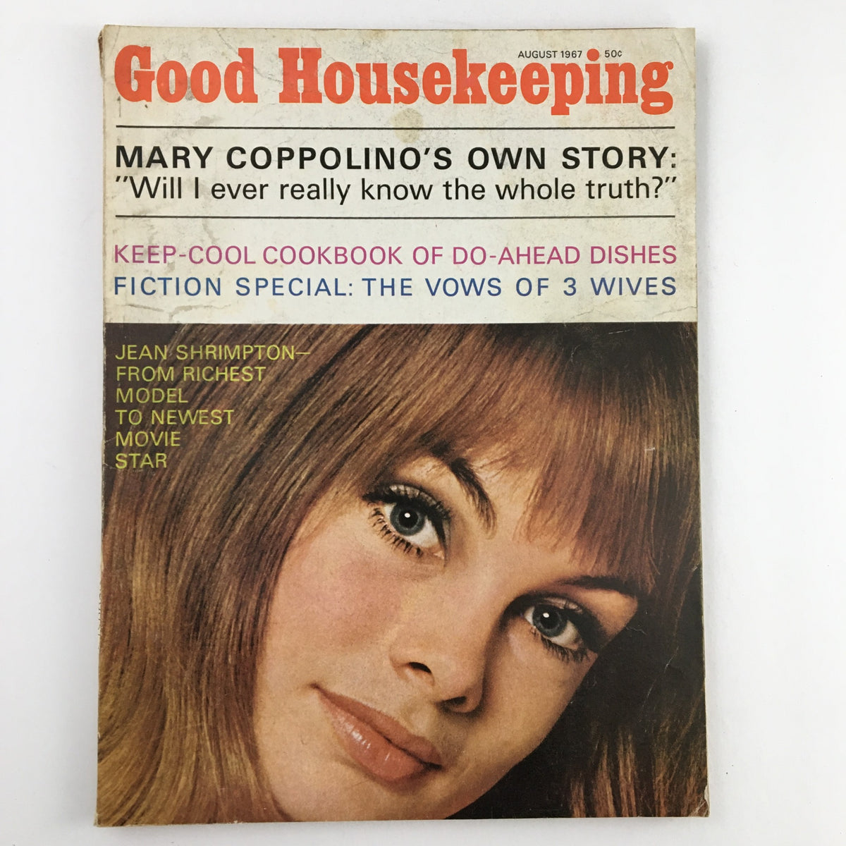 Cover of Good Housekeeping Magazine August 1967 featuring Jean Shrimpton, transitioning from model to movie star. The cover highlights additional articles about Mary Coppolino and a cool cookbook.
