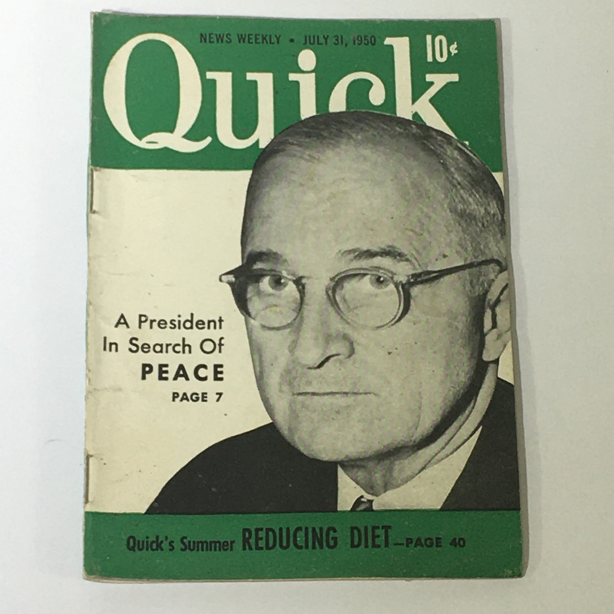 Cover of VTG Quick News Weekly July 31 1950 Vol 3 #5 featuring President Harry Truman, highlighting the theme 'A President In Search Of Peace', with a distinctive vintage design and the text 'Quick's Summer Reducing Diet'.