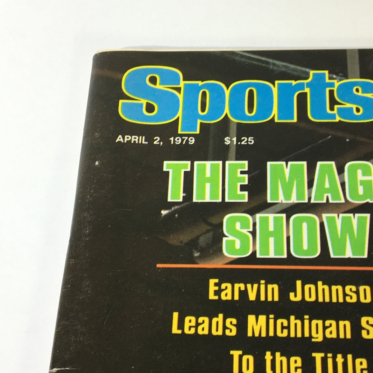 Close-up of the cover of VTG Sports Illustrated Magazine April 2 1979, titled 'THE MAGIC SHOW', highlighting Earvin 'Magic' Johnson leading Michigan State to victory.