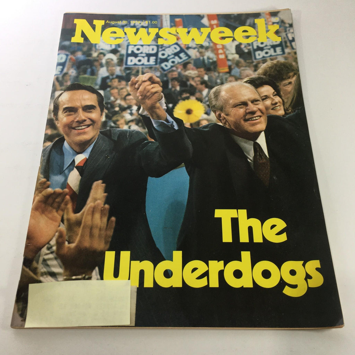 Cover of Newsweek Magazine dated August 30, 1976, featuring the title 'The Underdogs' with prominent images of Bob Dole and Gerald Ford at a political event, showcasing their candidacy during the pivotal 1976 election.