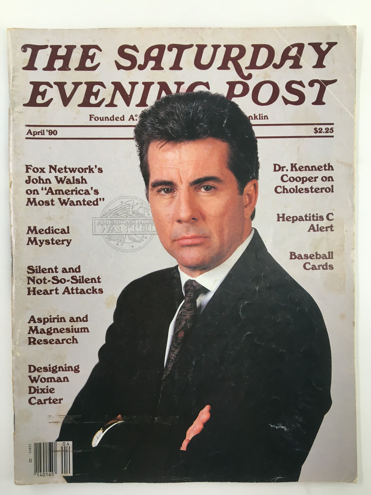 Cover of The Saturday Evening Post April 1990 featuring Fox Network's John Walsh on America's Most Wanted. The magazine showcases various articles and features related to health and crime awareness.