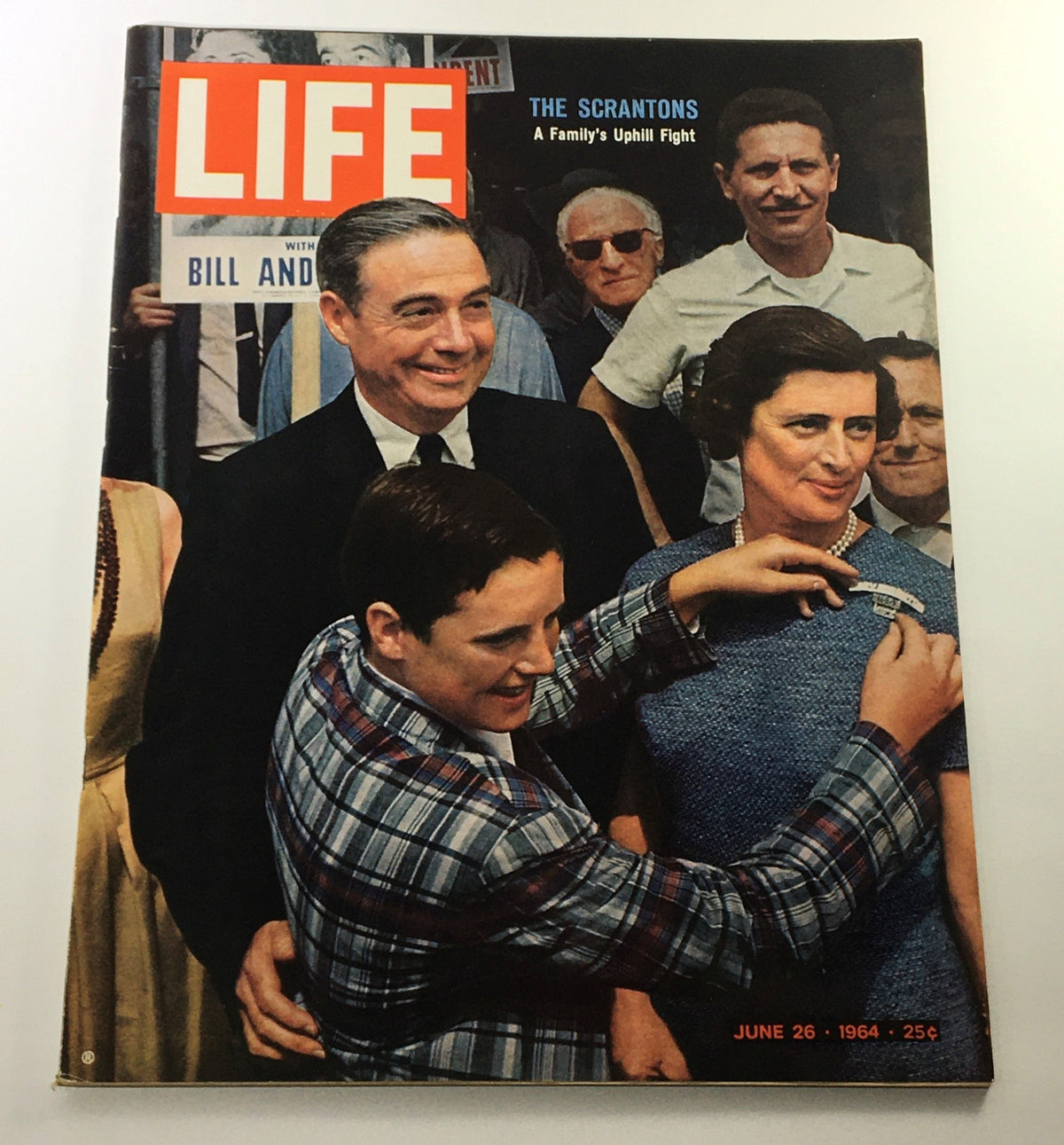 Cover of VTG Life Magazine dated June 26, 1964 featuring candidate Bill Scranton with his family. The image shows Bill Scranton interacting with a young boy while a woman in a blue dress smiles nearby. This historic magazine cover reflects the political climate of the 1960s.