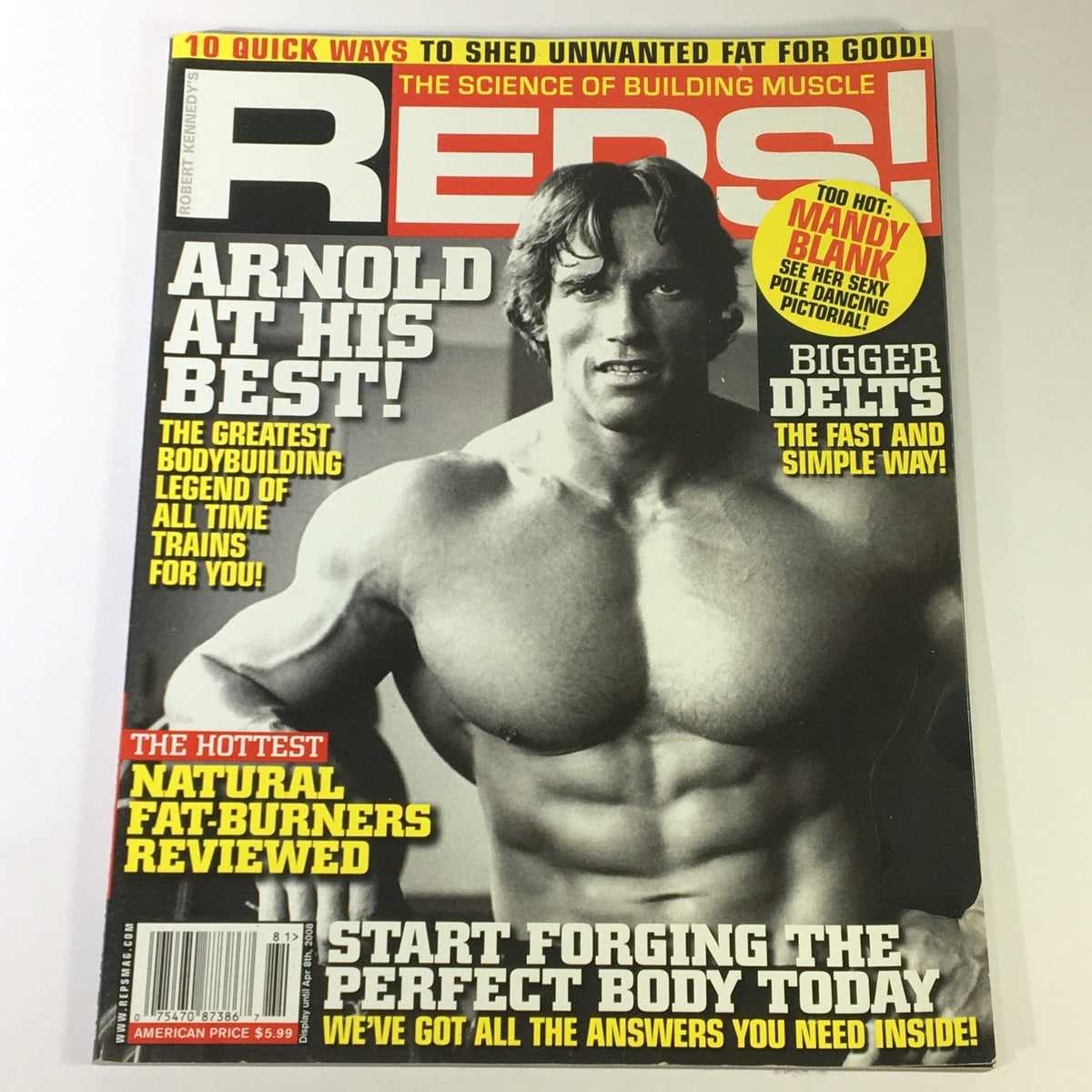 Cover of Reps Magazine Spring 2008 featuring Arnold Schwarzenegger showcasing fitness excellence with a focus on bodybuilding, alongside headlines about Mandy Blank and health tips.