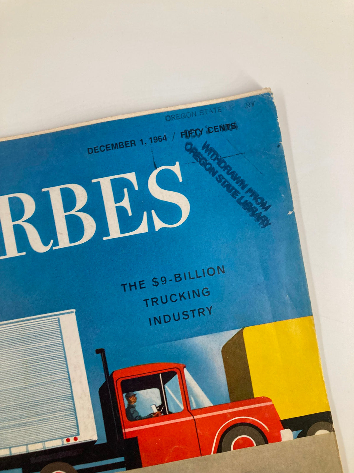 Close-up view of the cover of the December 1, 1964 Forbes Magazine, titled 'The $9-Billion Trucking Industry', highlighting the prominent title and artwork.